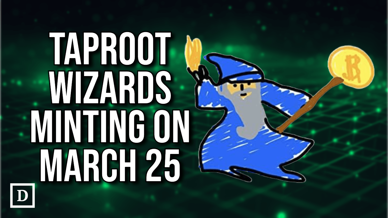 Bitcoin-Based Taproot Wizards Mint Starts on March 25