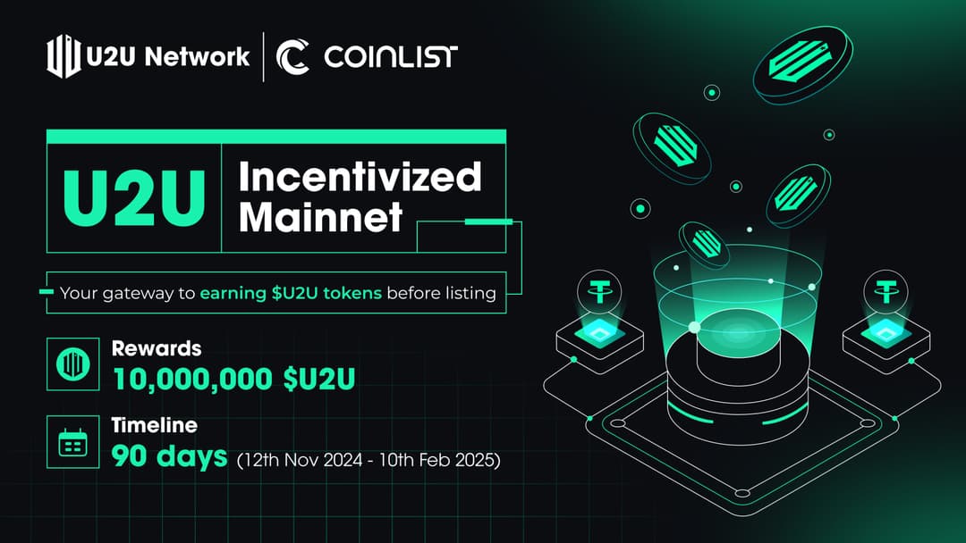 U2U Network - The First DePIN Project to Launch Growth Campaign on CoinList in Q4 2024