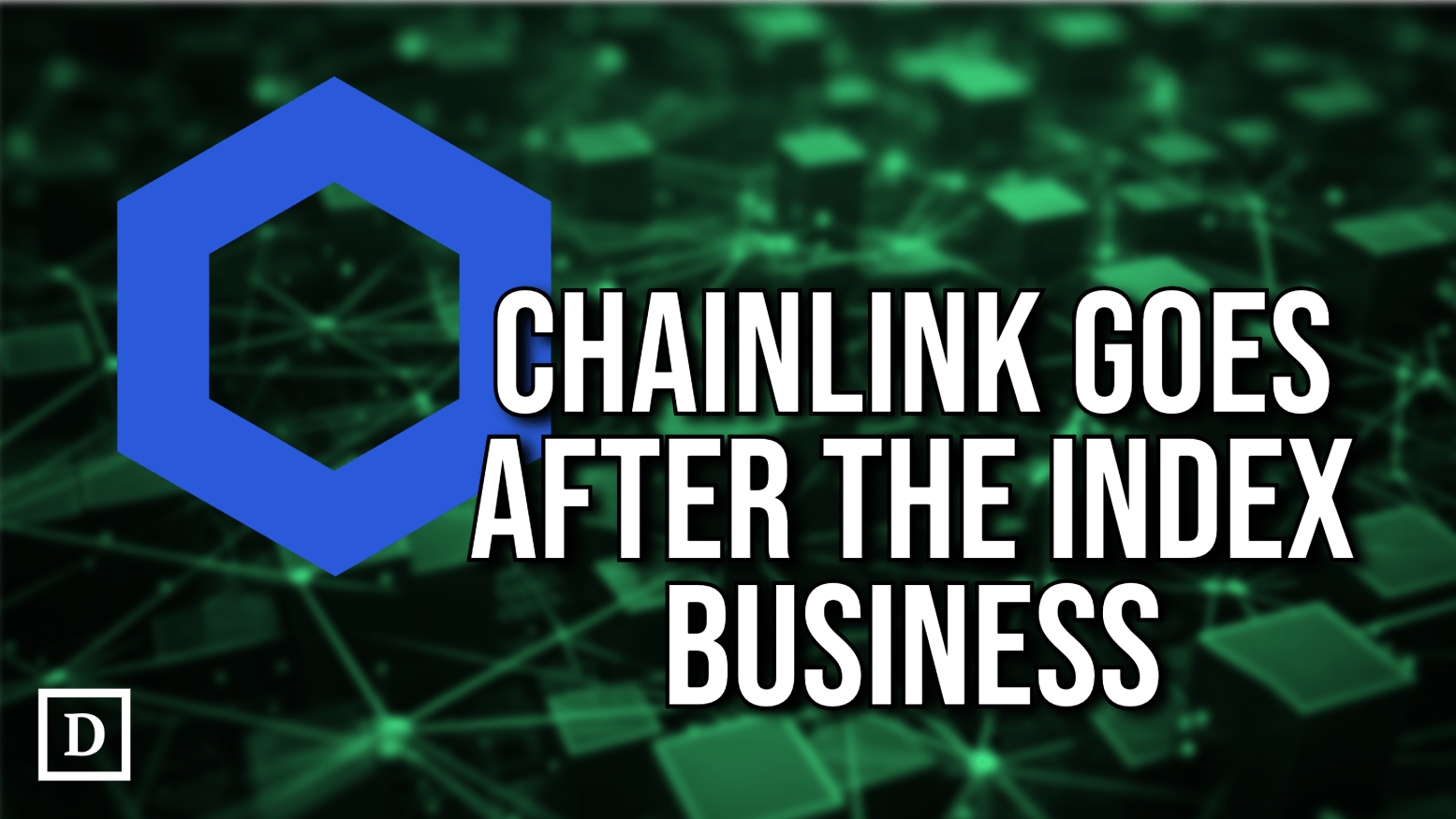 Chainlink Wants to Become Crypto’s Benchmark Index Provider