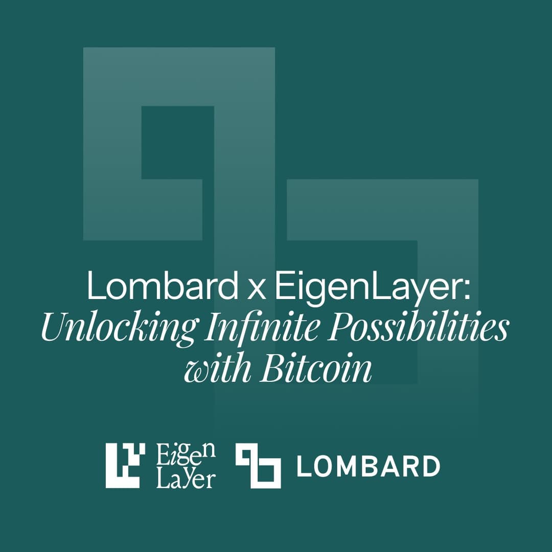 Lombard Finance Partners With Eigen Foundation to Bring $1.6T Bitcoin Into EigenLayer Restaking With Dual Rewards and $7B TVL