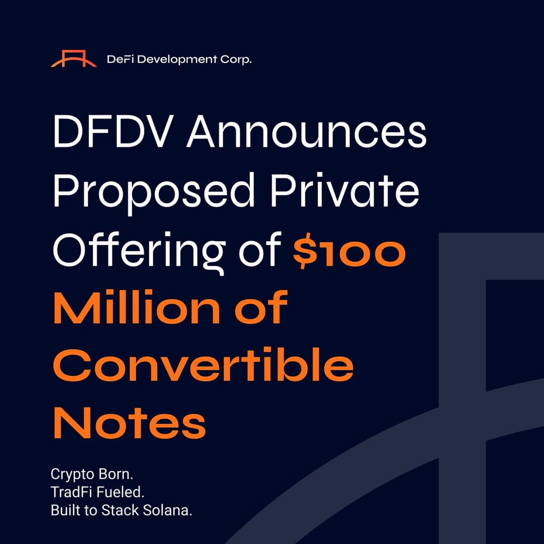 DeFi Development Sells $100 Million Convertible Notes to Expand Solana Bet