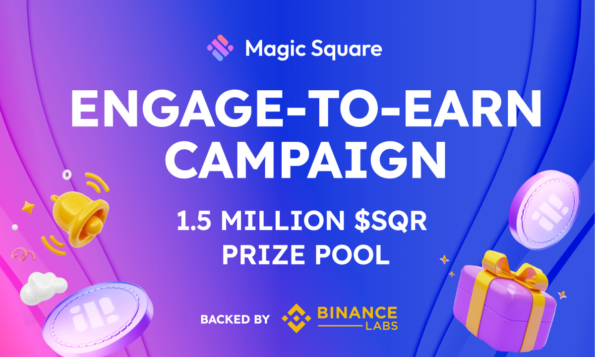 Magic Square Launches Engage-To-Earn Campaign With $750K Prize Pool