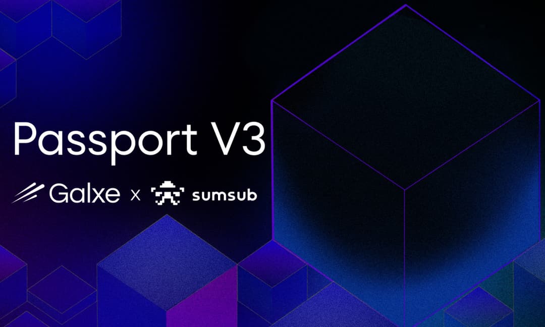 Galxe Launches Passport V3 with Sumsub to Supercharge Web3 Onboarding