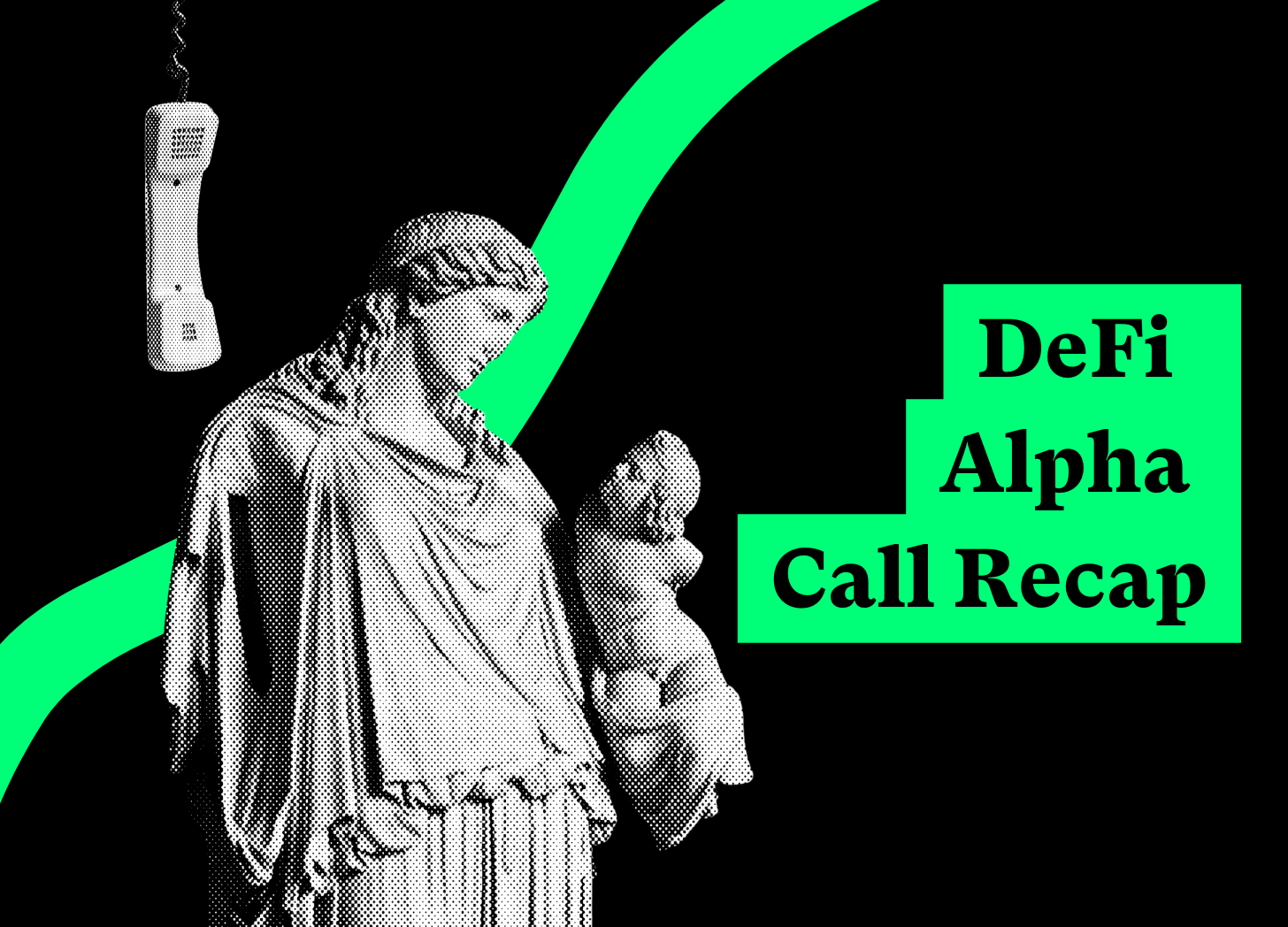 DeFi Alpha Call #18 Recap