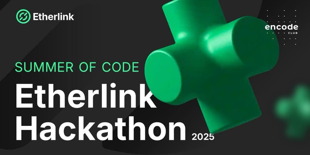 Etherlink Hackathon 2025: Summer of Code Launches with $40,000+ in Prizes