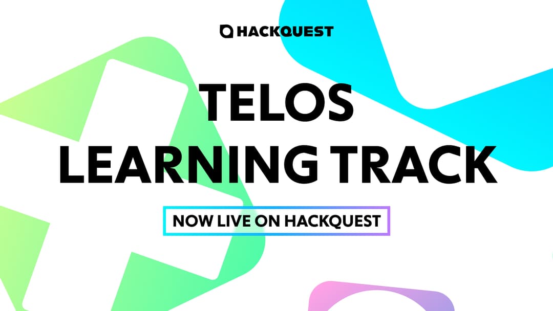 HackQuest and Telos Launch Telos Learning Track, Connecting Web3 Developers to Build on the World’s Fastest EVM