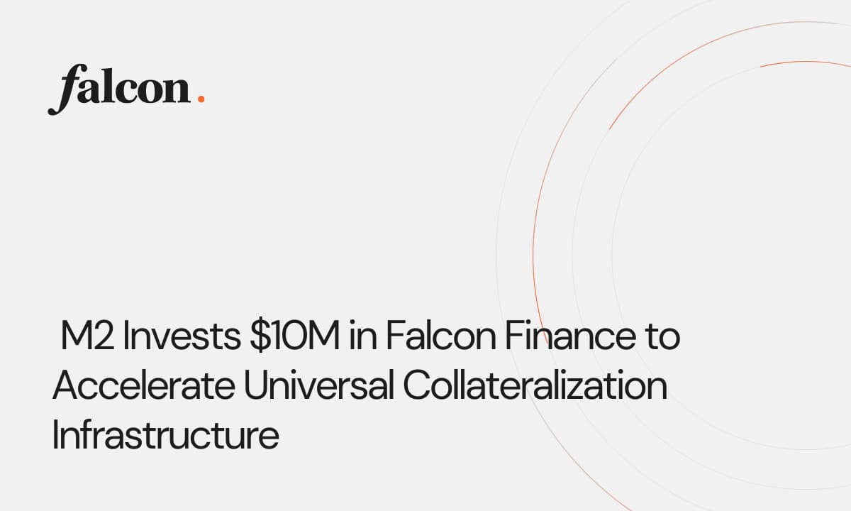 M2 Invests $10M in Falcon Finance to Accelerate Universal Collateralization Infrastructure