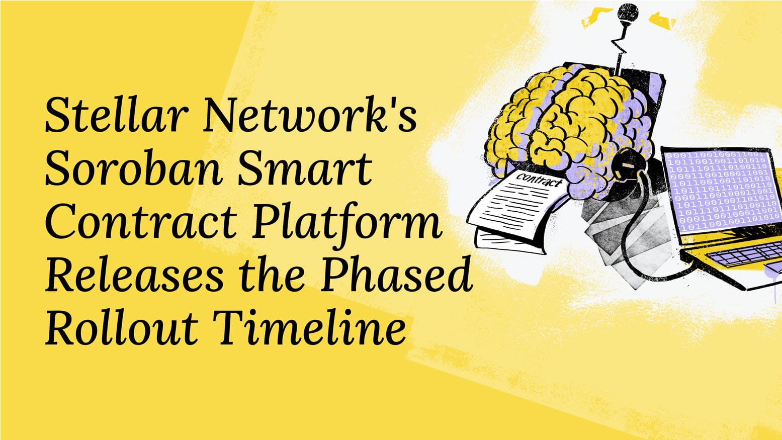 Stellar Network's Soroban Smart Contract Platform Releases the Phased Rollout Timeline