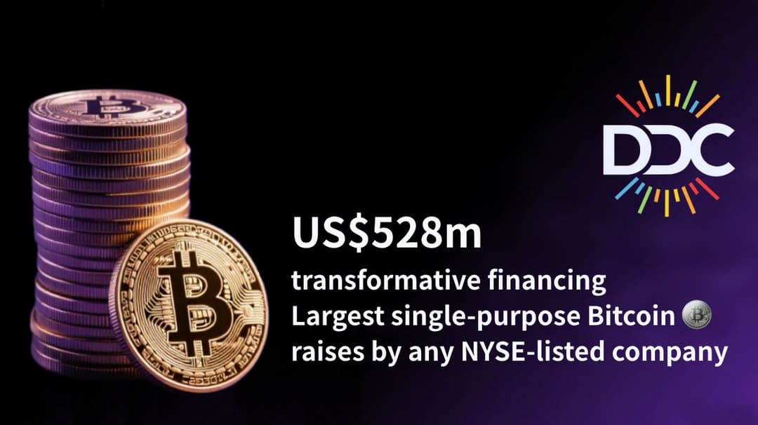 DDC Enterprise Announces Up to $528 Million Raise to Accelerate Bitcoin Treasury Strategy