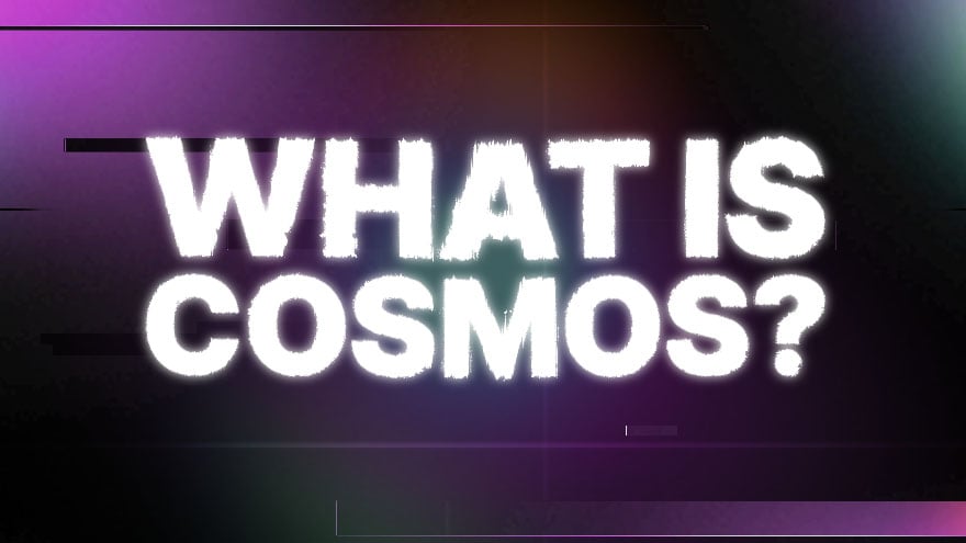 What Is Cosmos?
