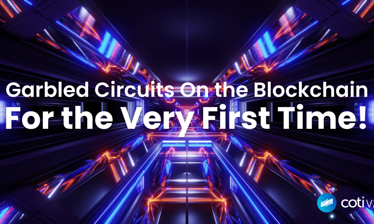 COTI Unveils New Blockchain Encryption Paradigm With Garbled Circuits