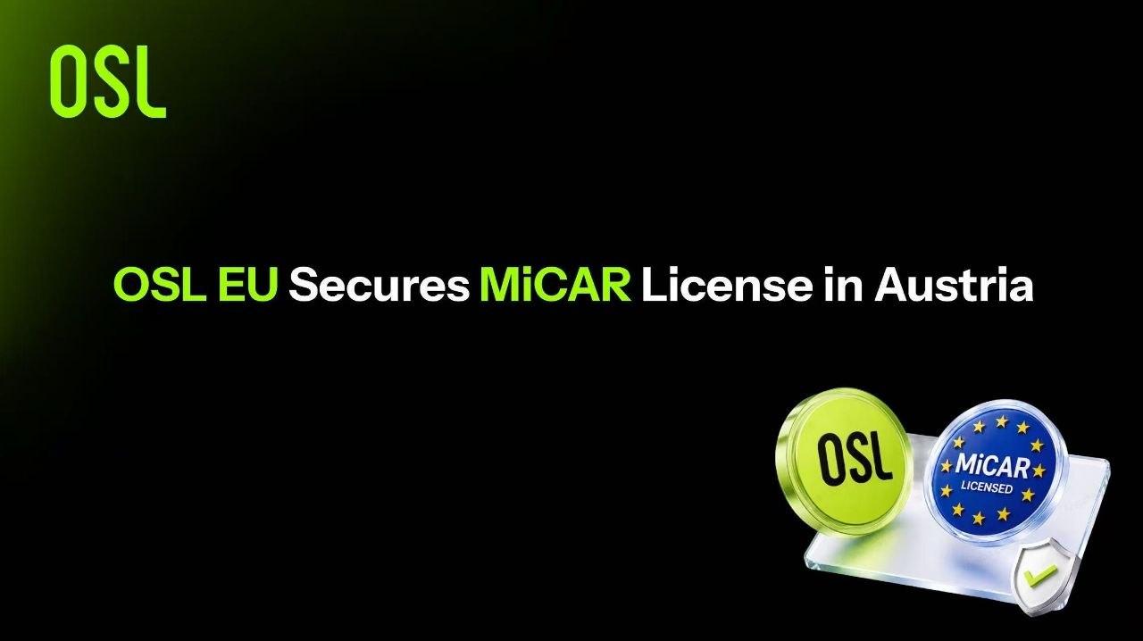 OSL EU secures MiCAR license in Austria