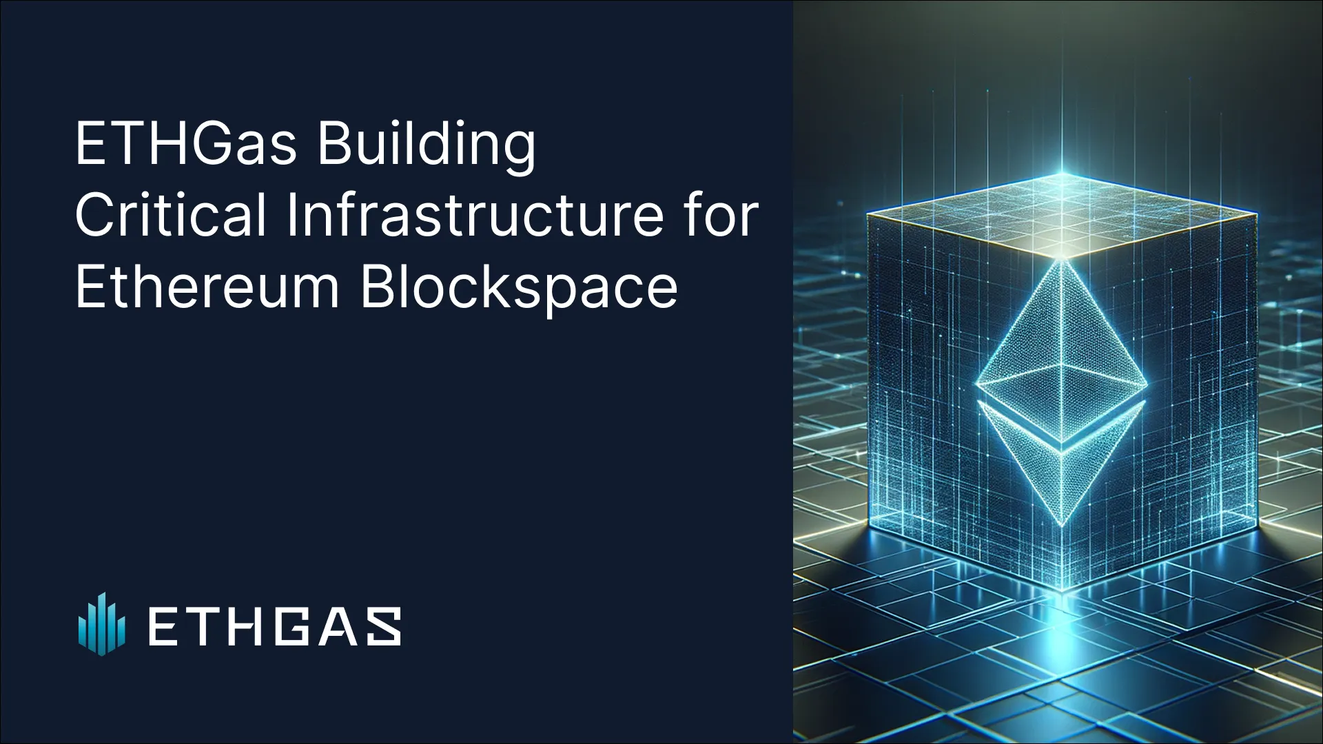 ETHGas Building Critical Infrastructure for Ethereum Blockspace