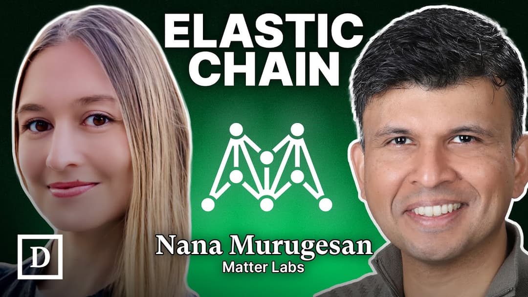 ZKsync 3.0: Elastic Chain and the Future of Scalable Web3 with Matter Labs’ Nana Murugesan