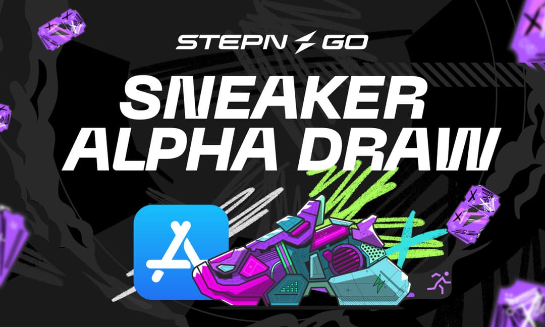 FSL Announces STEPN GO is Live on the App Store with Sneaker Alpha Draw