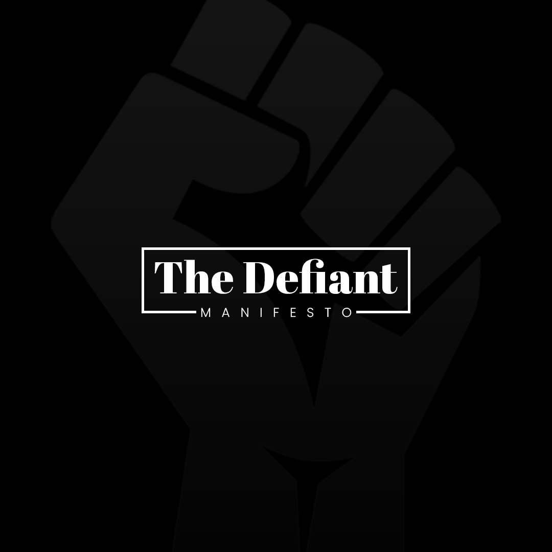 THE DEFIANT MANIFESTO