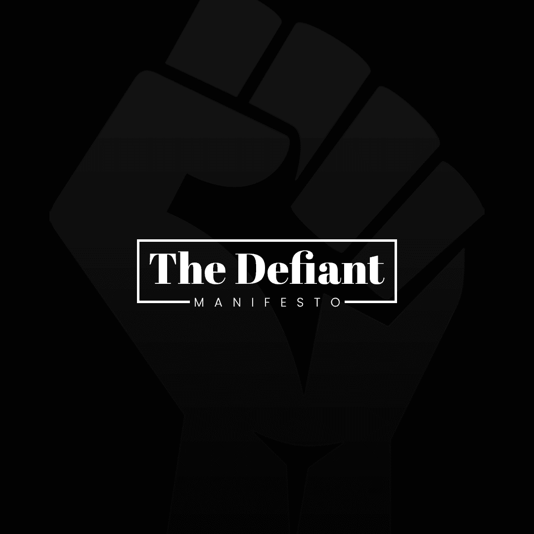 THE DEFIANT MANIFESTO