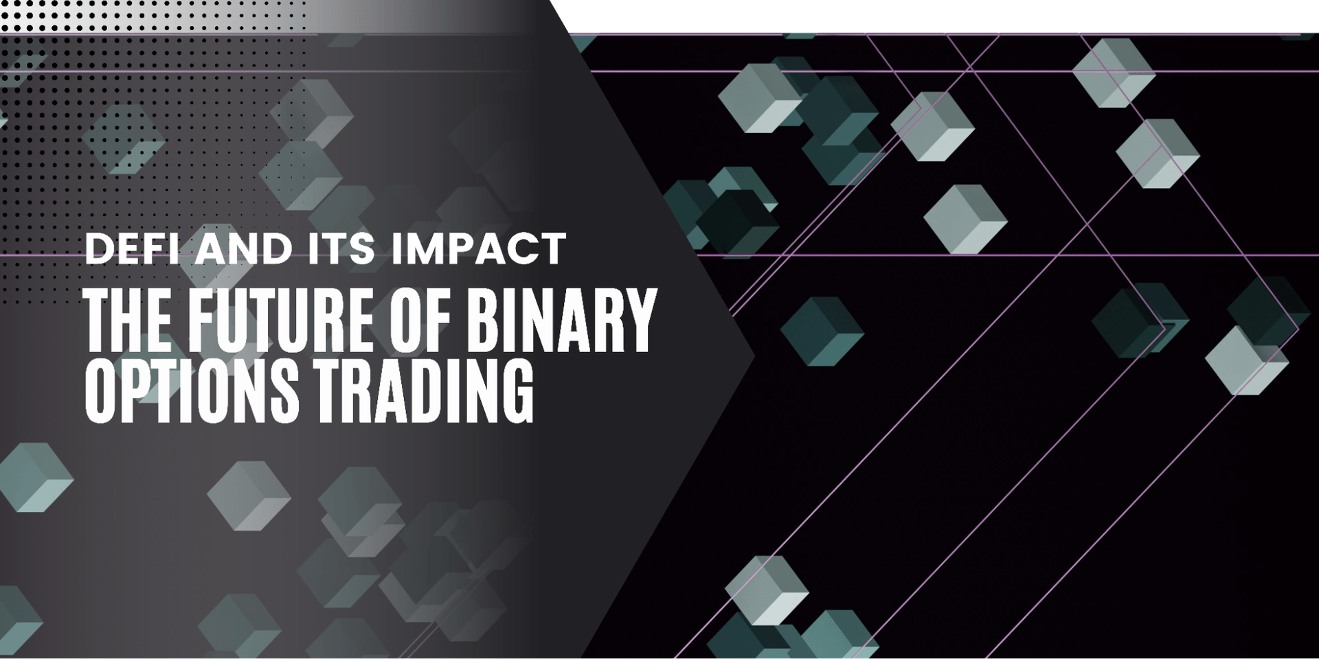 The Future of Decentralized Finance (DeFi) in Binary Options Trading