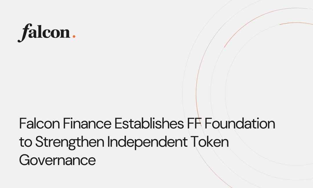 Falcon Finance Establishes FF Foundation to Strengthen Independent Token Governance