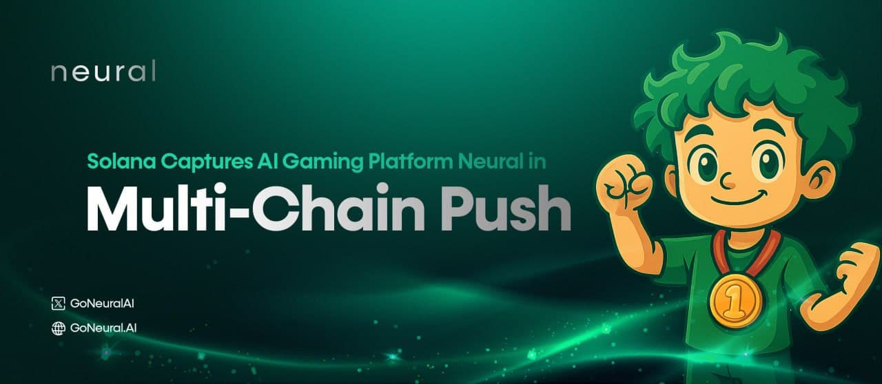 Solana Captures AI Gaming Platform Neural in Multi-Chain Push