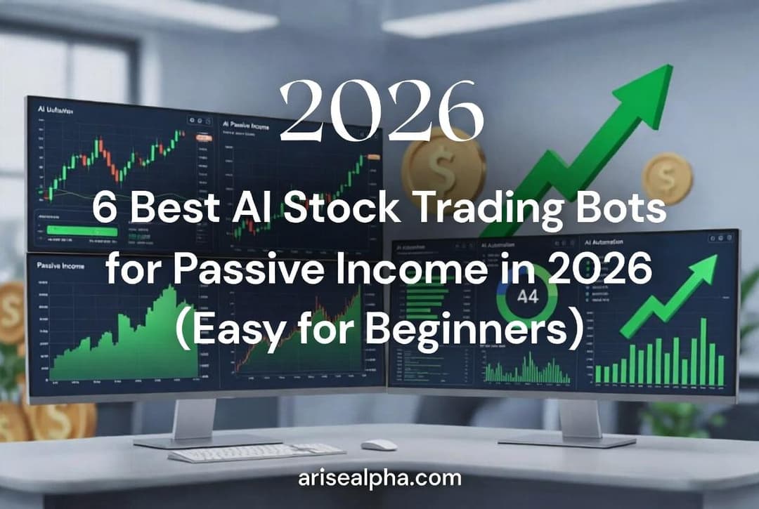 6 Best AI Stock Trading Bots for Passive Income in 2026 (Easy for Beginners)