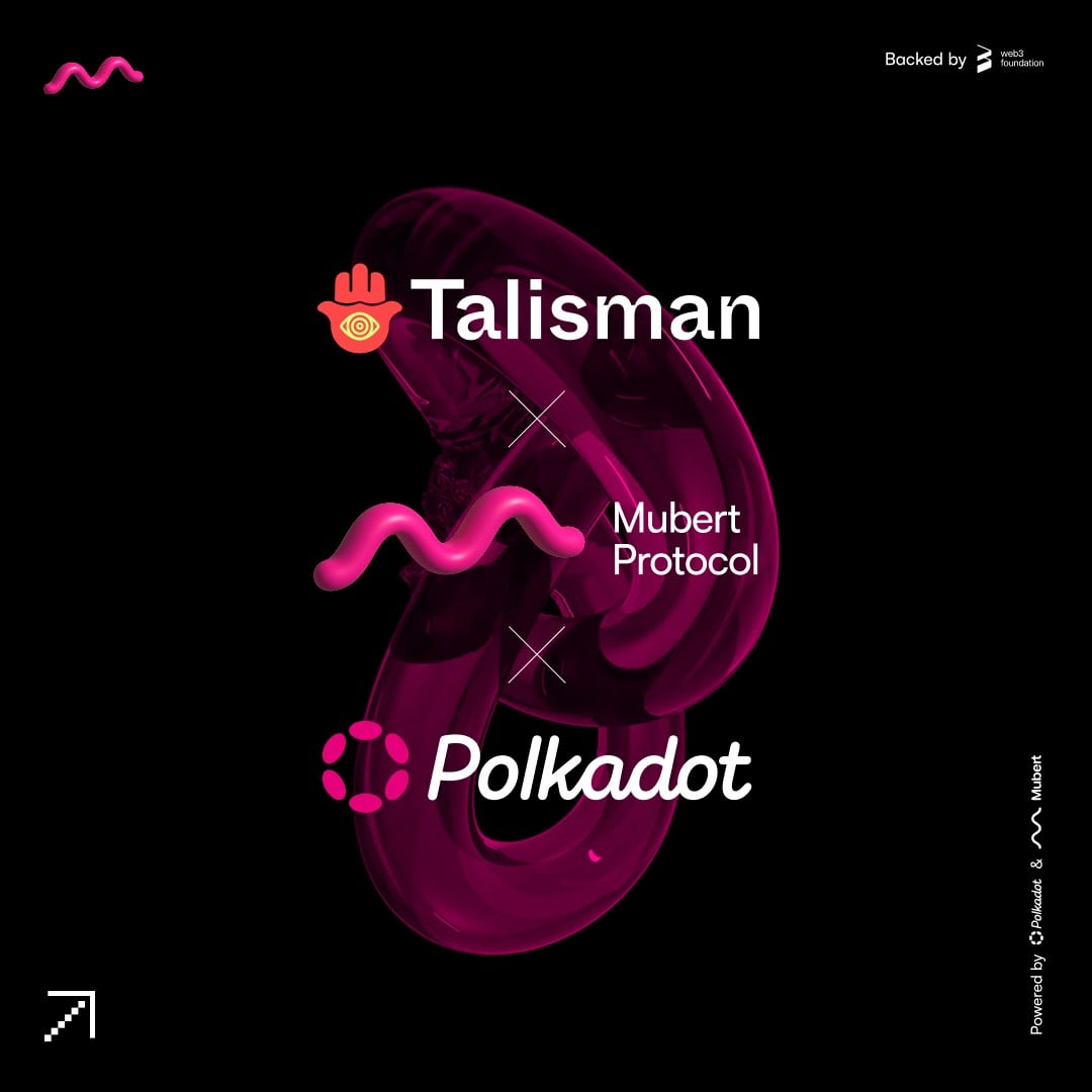 Mubert and Talisman Partner to Bring Onchain Music and Data Ownership to Polkadot