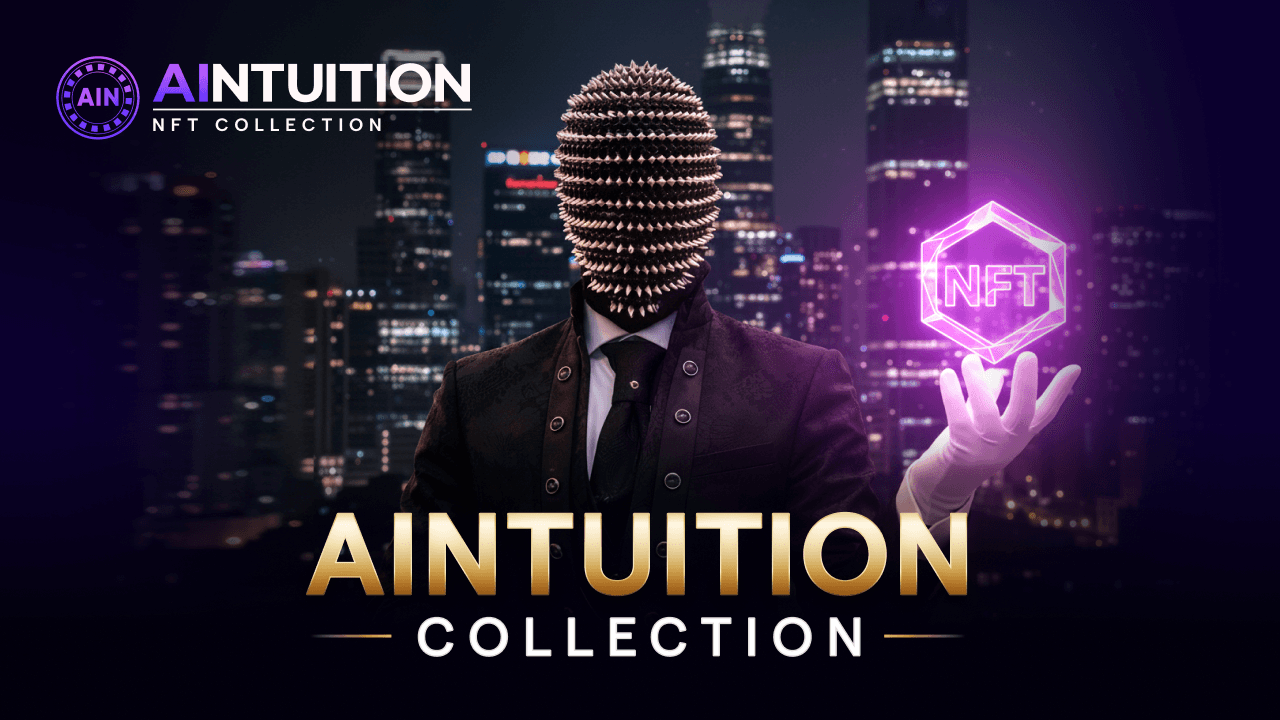 AIntuition Collection: A New Approach to NFTs That Combines Digital Ownership With Real Privileges